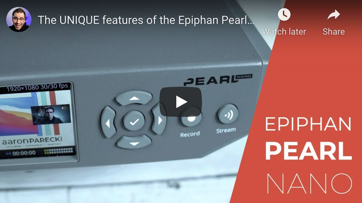 The UNIQUE Features Of The Epiphan Pearl Nano Live Streaming Encoder