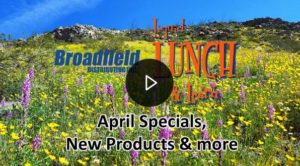 April Specials, New Products & More Broadfield Liquid Lunch & Learn