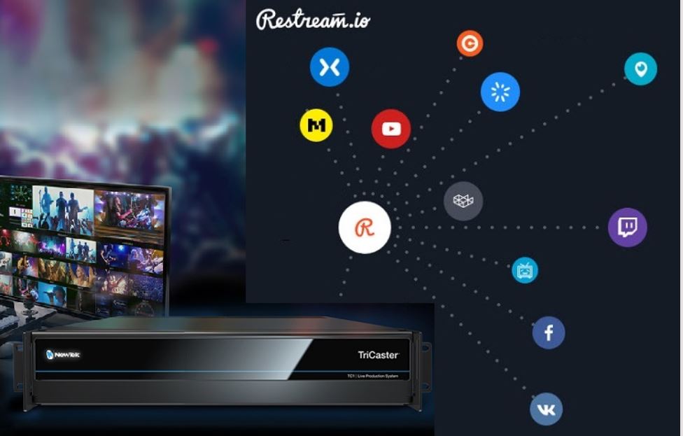 Restream and NewTek Announce Integration