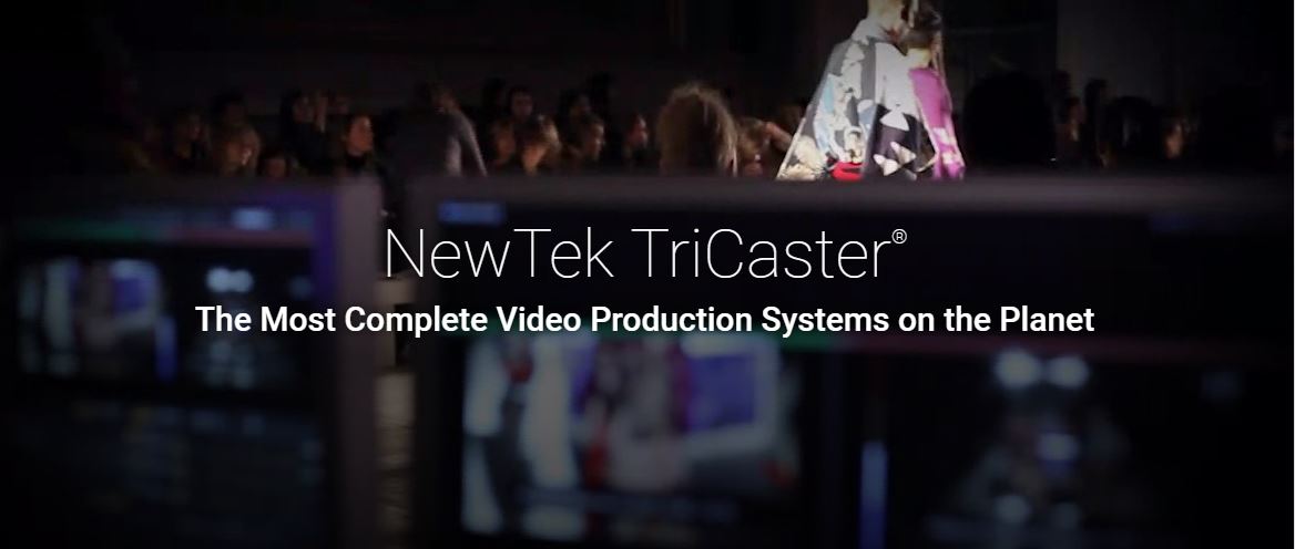 Get a FREE NewTek TriCaster Demo On Line!