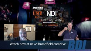 NDI4 Fast Easy Video | Braodfield Liquid Lunch & Learn