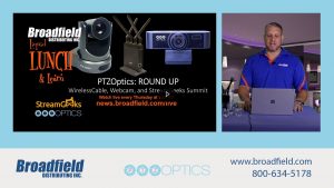 PTZOptics Round Up 2019 | Broadfield Liquid Lunch & Learn |