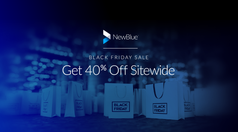 Black Friday NewBlue Specials!