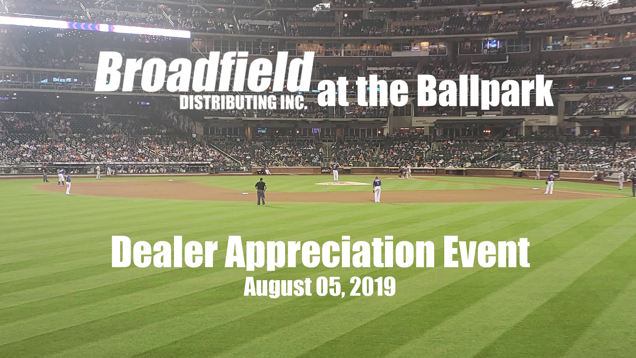 Broadfield at the Ballpark: Dealer Appreciation Event (08-05-19)