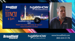 Broadfield NAB Show Roundup 2020