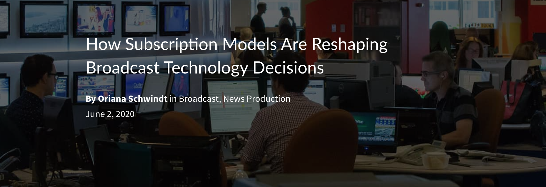 How Subscription Models are Reshaping Broadcast Technology Decisions