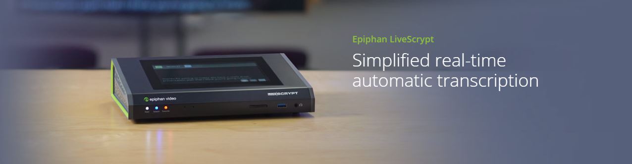 Epiphan LiveScrypt – NOW IN STOCK!