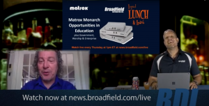 Matrox Monarch Learning Opportunities | Broadfield Liquid Lunch & Learn