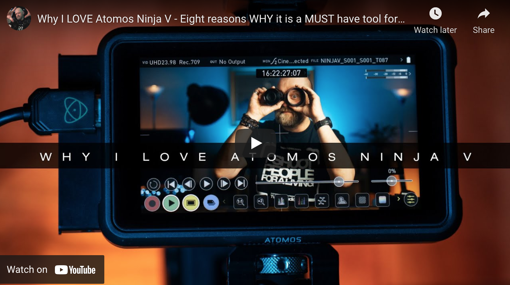 Why I LOVE Atomos Ninja V – Eight Reasons WHY it is a MUST have Tool for any Film Maker