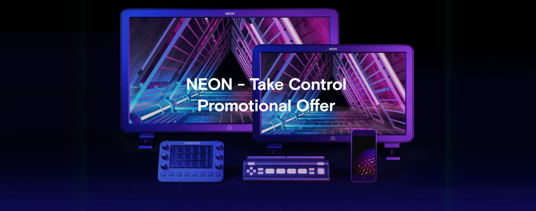 Atomos Neon Take Control Offer
