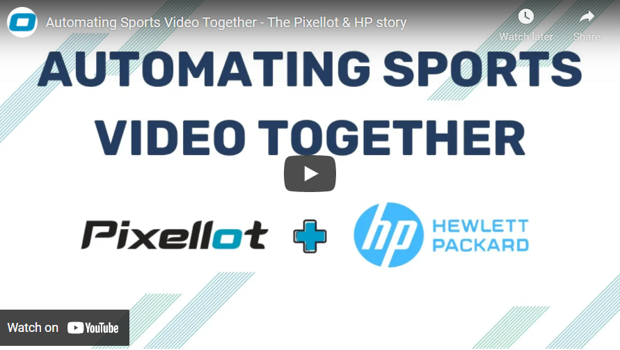 Pixellot Automated Sports Production Powered by HP
