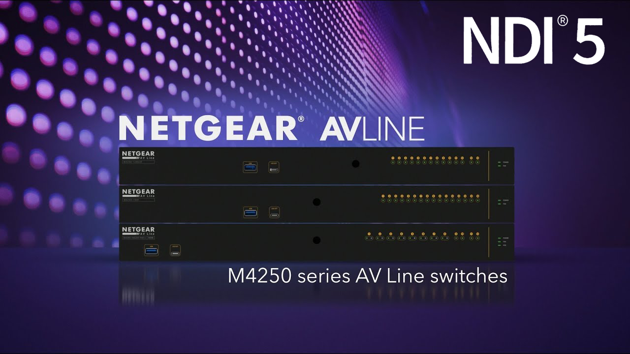 Broadfield Is Your Source For Netgear Switches Optimized For NDI Workflows
