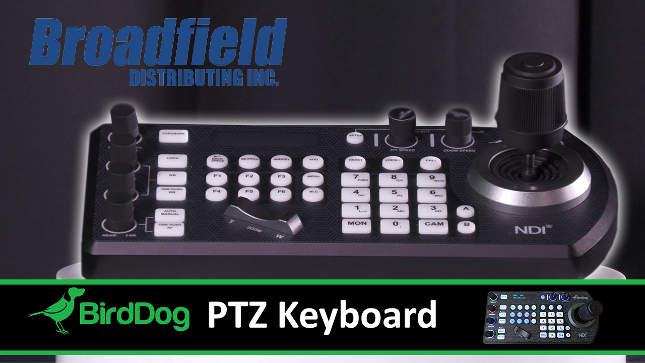 BirdDog PTZ Keyboard Product Spotlight