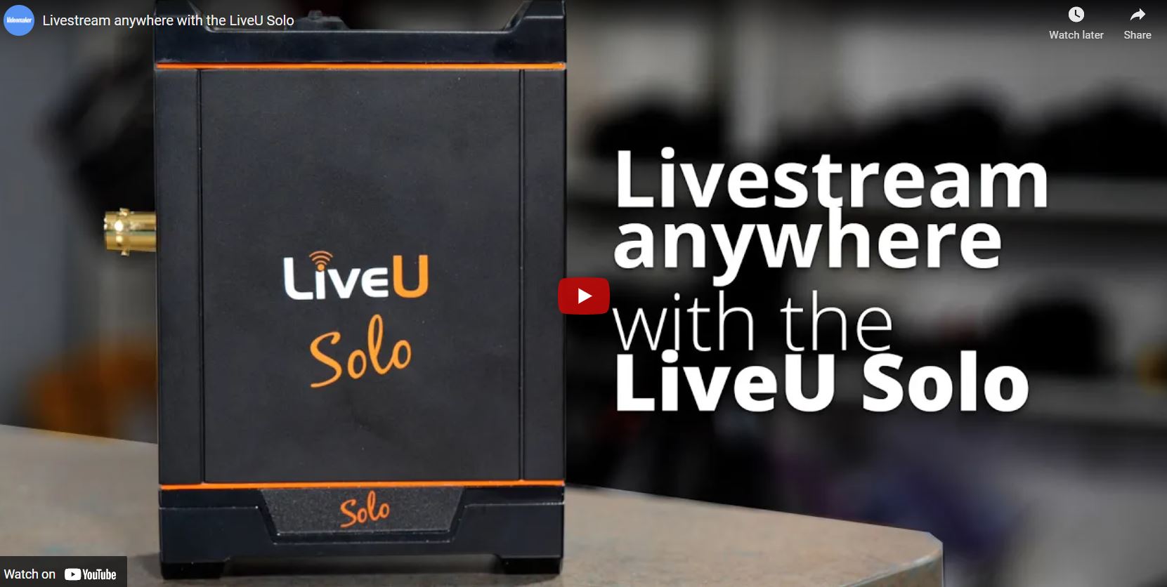 Livestream anywhere with the LiveU Solo