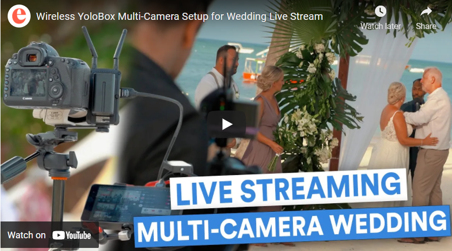 How to Setup a Multi-Camera Stream Using YoloBox For a Beach Wedding