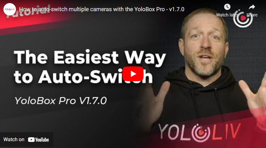 How to Auto-Switch Multiple Cameras with the YoloBox Pro – v1.7.0