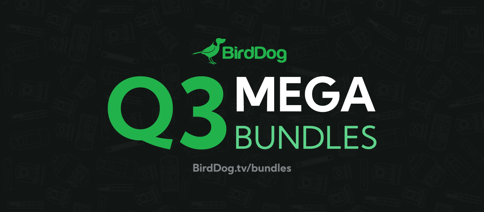 BirdDog Q3 Mega Bundles