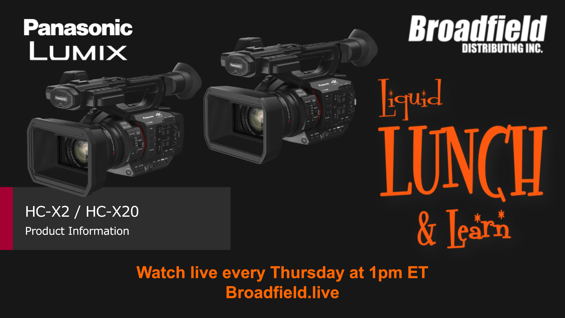 Panasonic LUMIX Joins Broadfield Liquid Lunch This Week