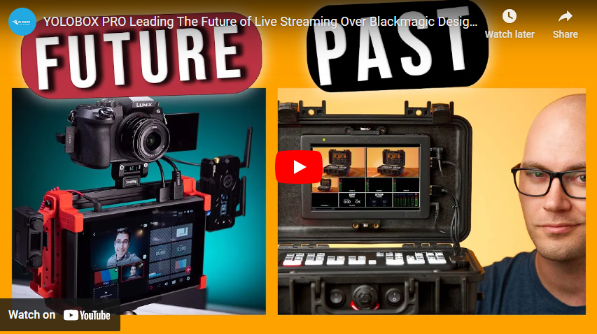 YOLOBOX PRO Leading The Future of Live Streaming Over Blackmagic Design etc…