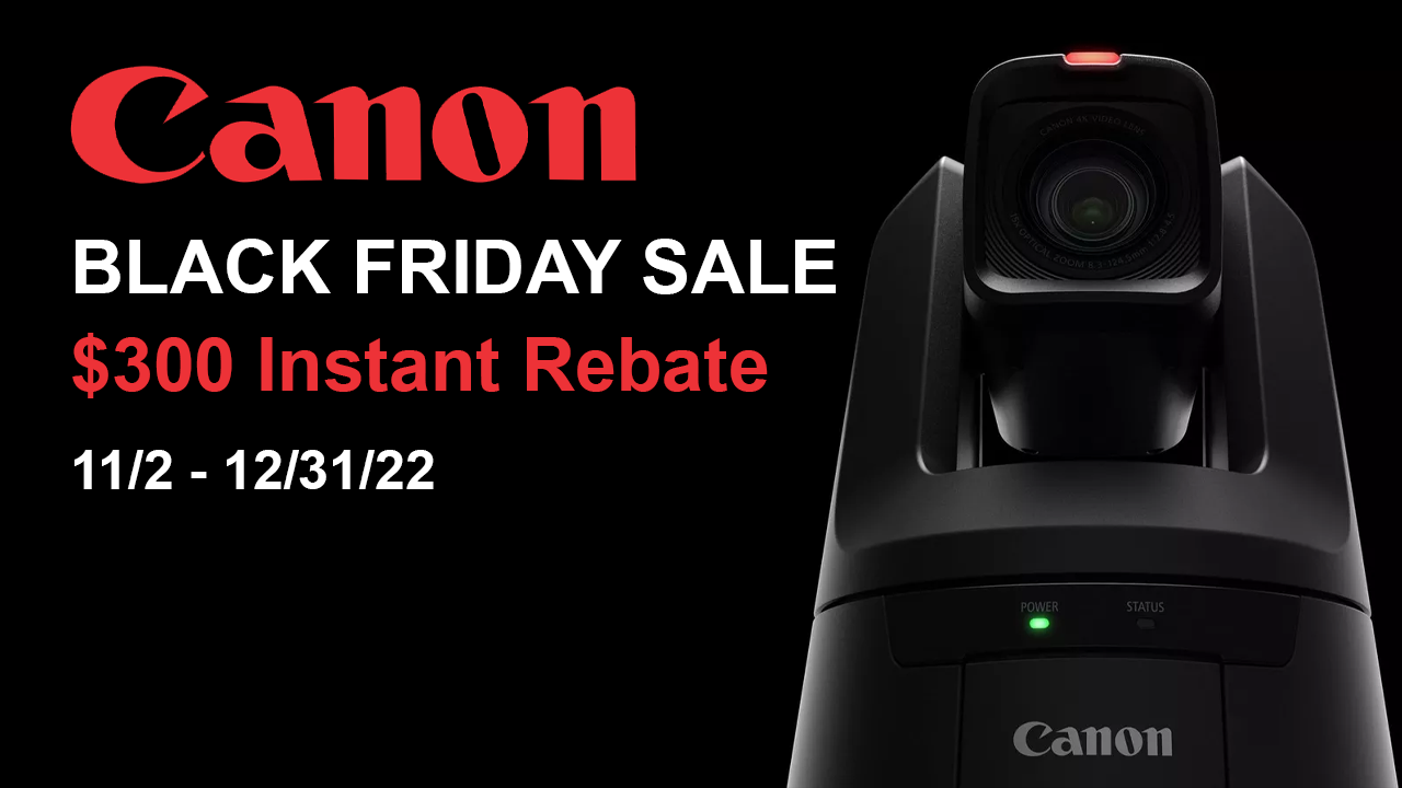 Canon Black Friday Specials BROADFIELD NEWS