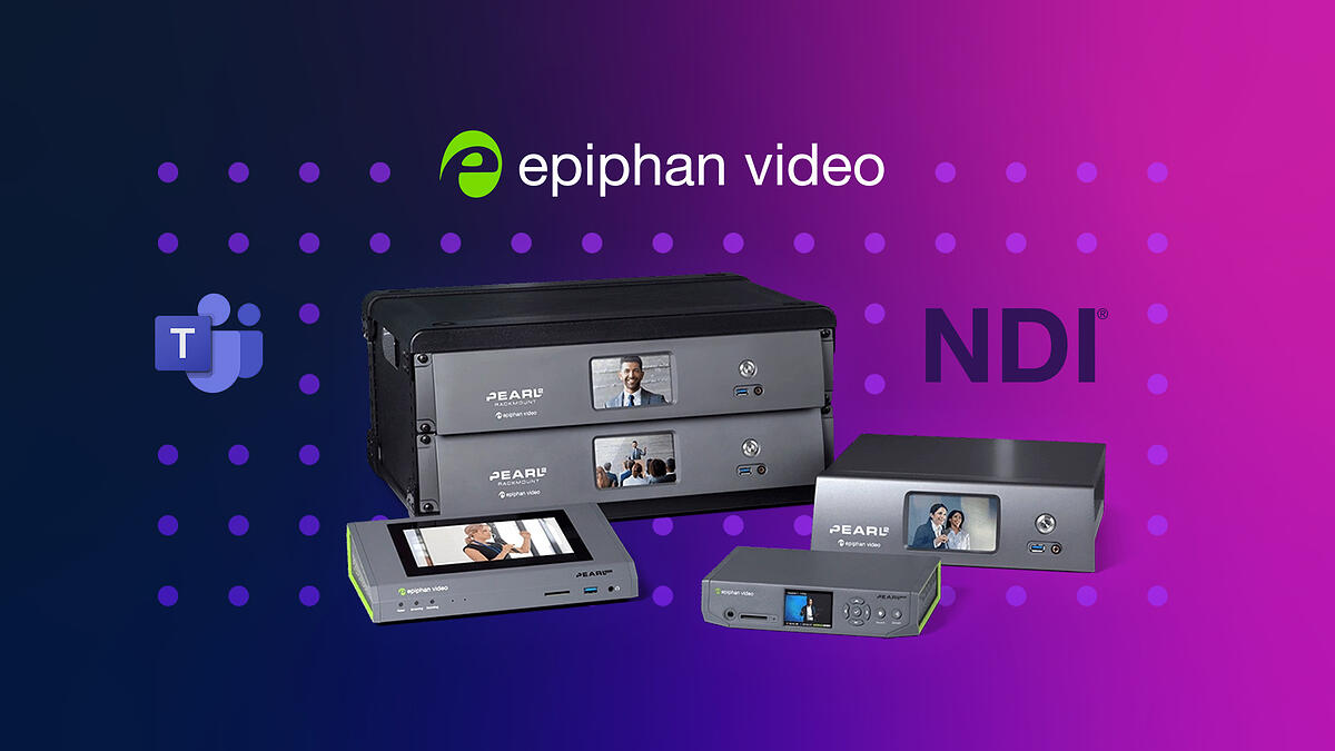 New Updates to Epiphan Pearl Family – BROADFIELD NEWS