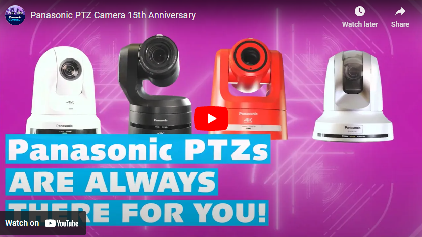 Panasonic PTZ Camera 15th Anniversary