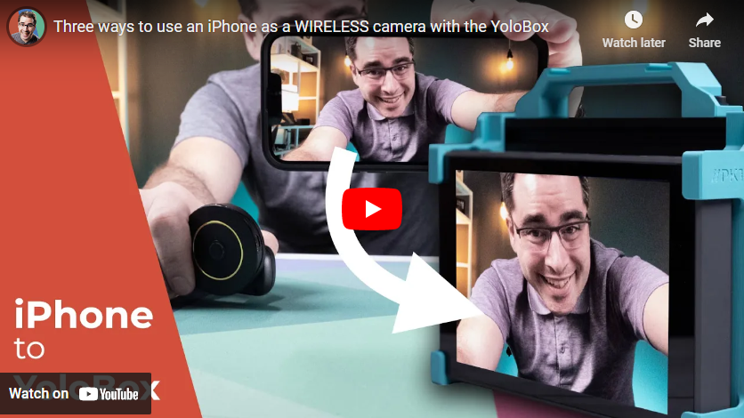 Three ways to use an iPhone as a WIRELESS camera with the YoloBox