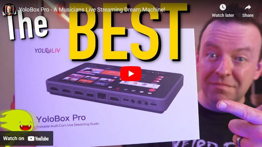 YoloBox Pro – A Musicians Live Streaming Dream Machine!