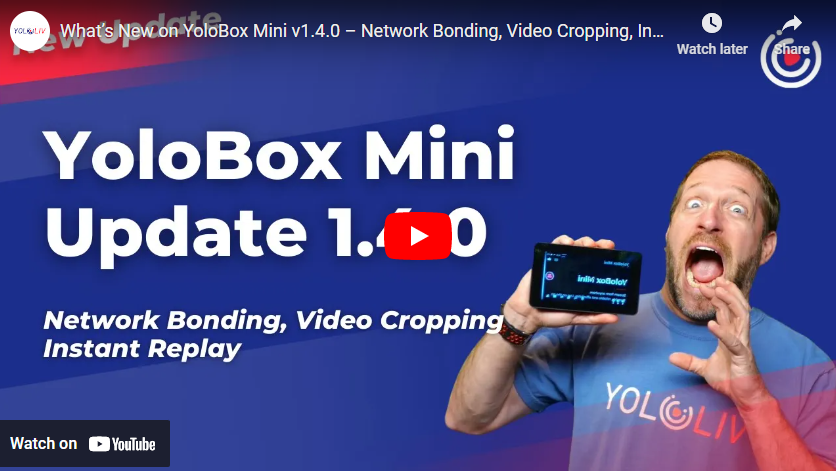 What’s New on YoloBox Mini v1.4.0 – Network Bonding, Video Cropping, Instant Replay, and More!