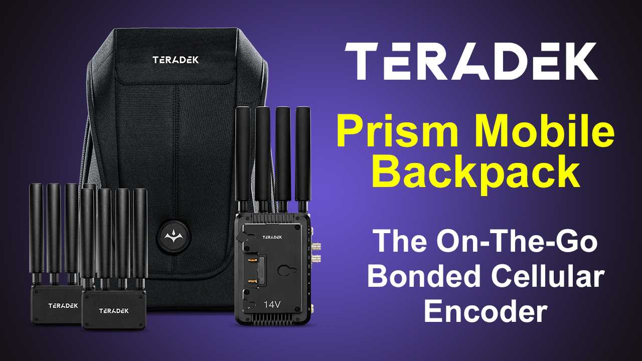 NEW PRODUCTS ALERT: Teradek Prism Mobile Backpack