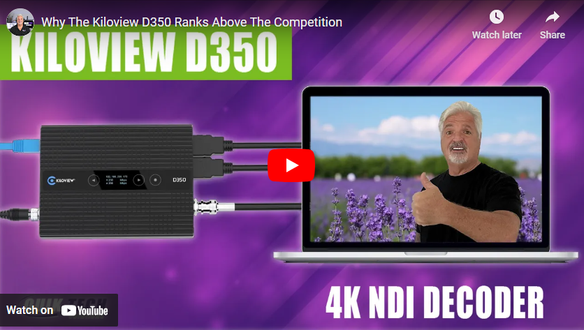 Why The Kiloview D350 Ranks Above The Competition