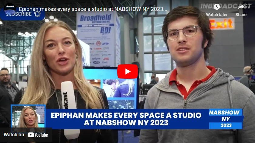 Epiphan makes every space a studio at NABSHOW NY 2023