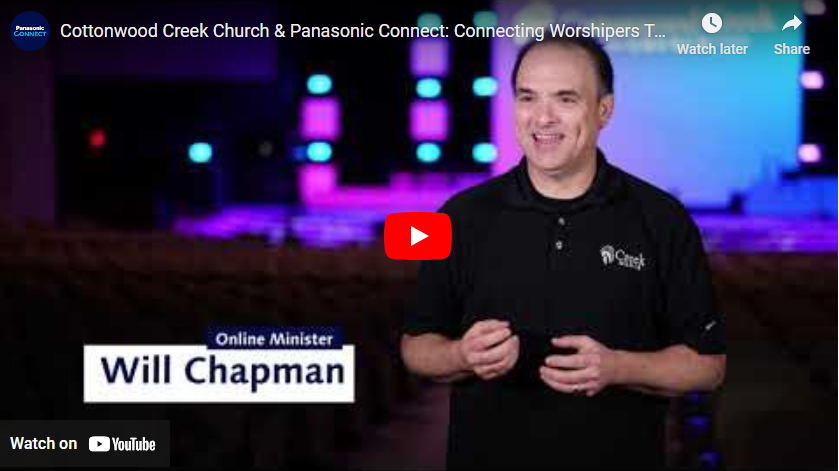 Cottonwood Creek Church & Panasonic Connect: Connecting Worshipers Together