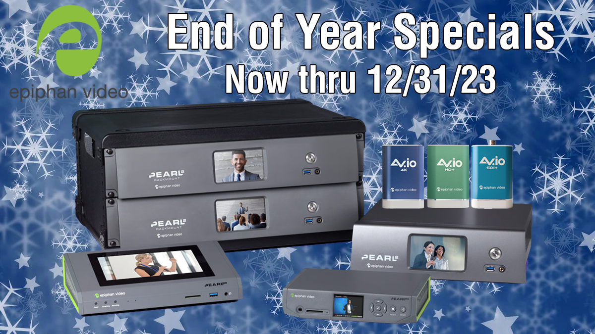 Epiphan End Of Year Specials