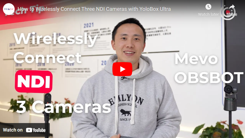 How to Wirelessly Connect Three NDI Cameras with YoloBox Ultra