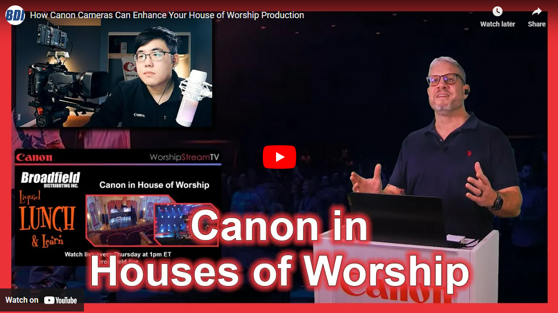 How Canon Cameras Can Enhance Your House of Worship Production