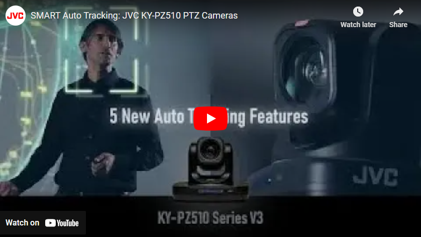 SMART Auto Tracking: JVC KY-PZ510 PTZ Cameras