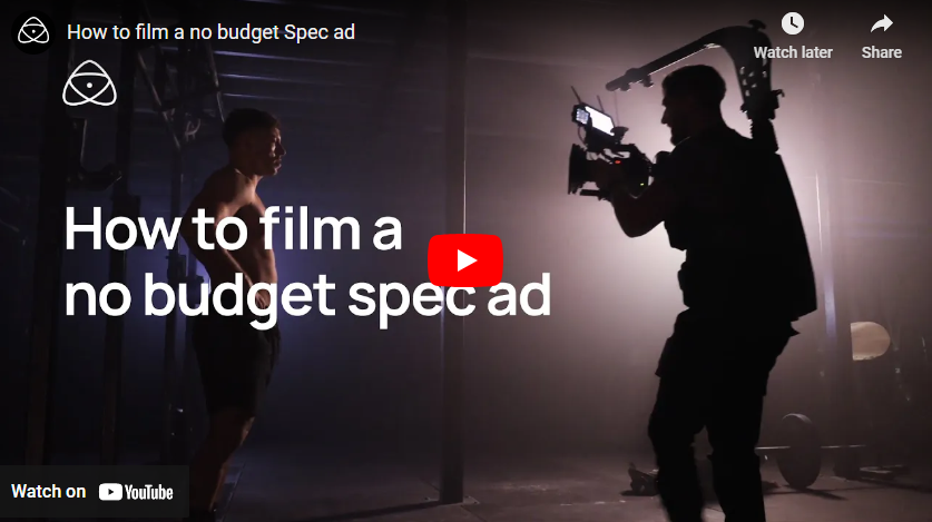 How to film a no budget Spec ad
