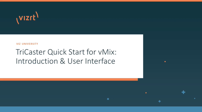 TriCaster Quick Start for vMix Users