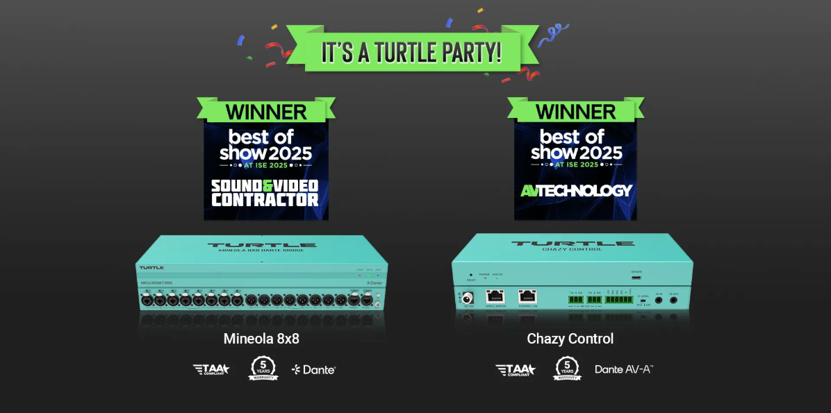 Turtle AV Wins Dual “Best of ISE Show 2025” Awards for Innovation in Dante AV over IP Solutions