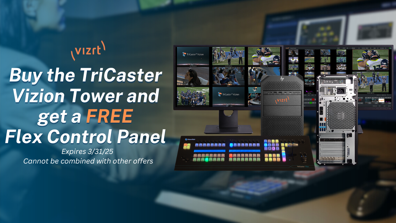 Bundle TriCaster Vizion with Flex Control Panel and Save Now ...