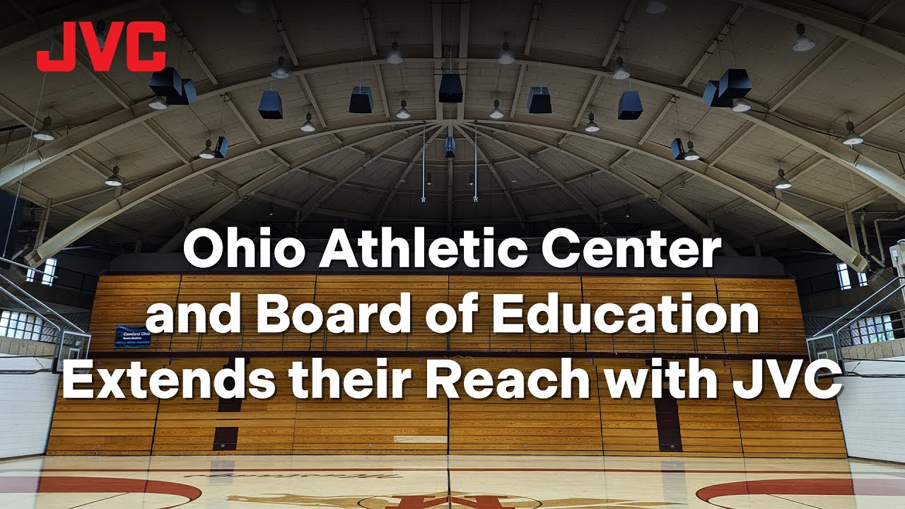 Ohio Athletic Center and Board of Education Extends Their Reach with JVC