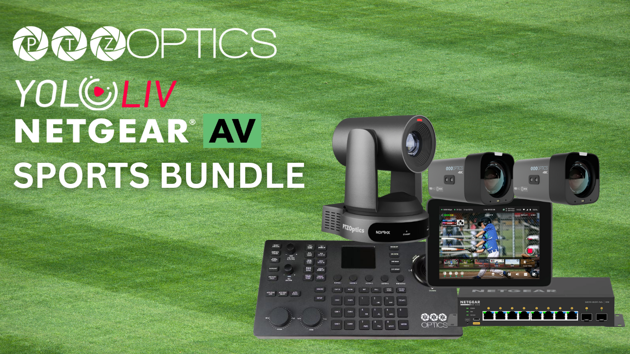 PTZOptics, YoloBox Ultra, and NETGEAR Sports Bundle