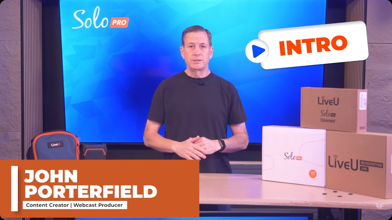 Master the Art of Live Streaming with the LiveU Solo PRO Series