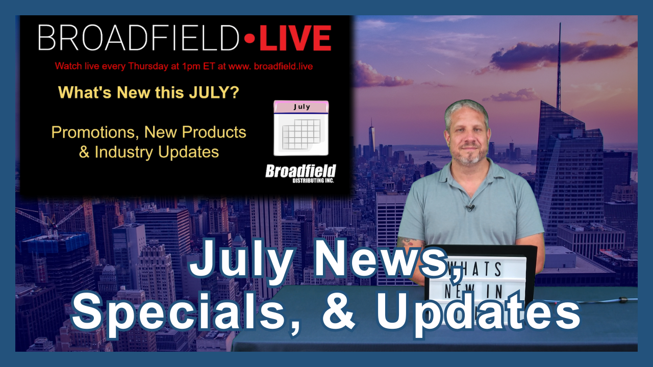 July News, Specials, & Updates