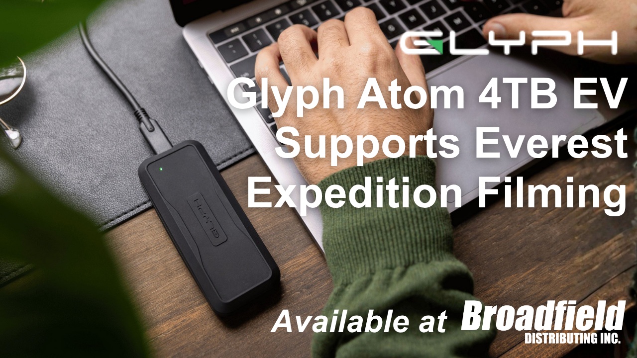 Glyph Atom 4TB EV Supports Everest Expedition Filming