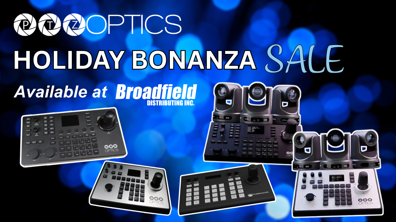 PTZOptics Holiday Bonanza