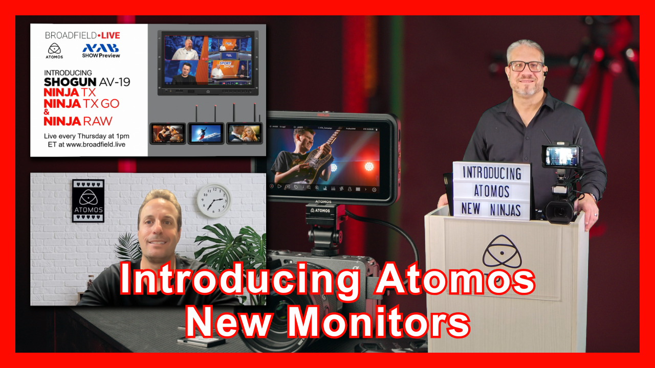 Atomos New Releases Explained: Ninja TX, TX GO, Ninja RAW, and Shogun AV-19