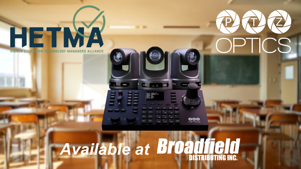 PTZOptics HETMA-Approved Solutions Available at Broadfield