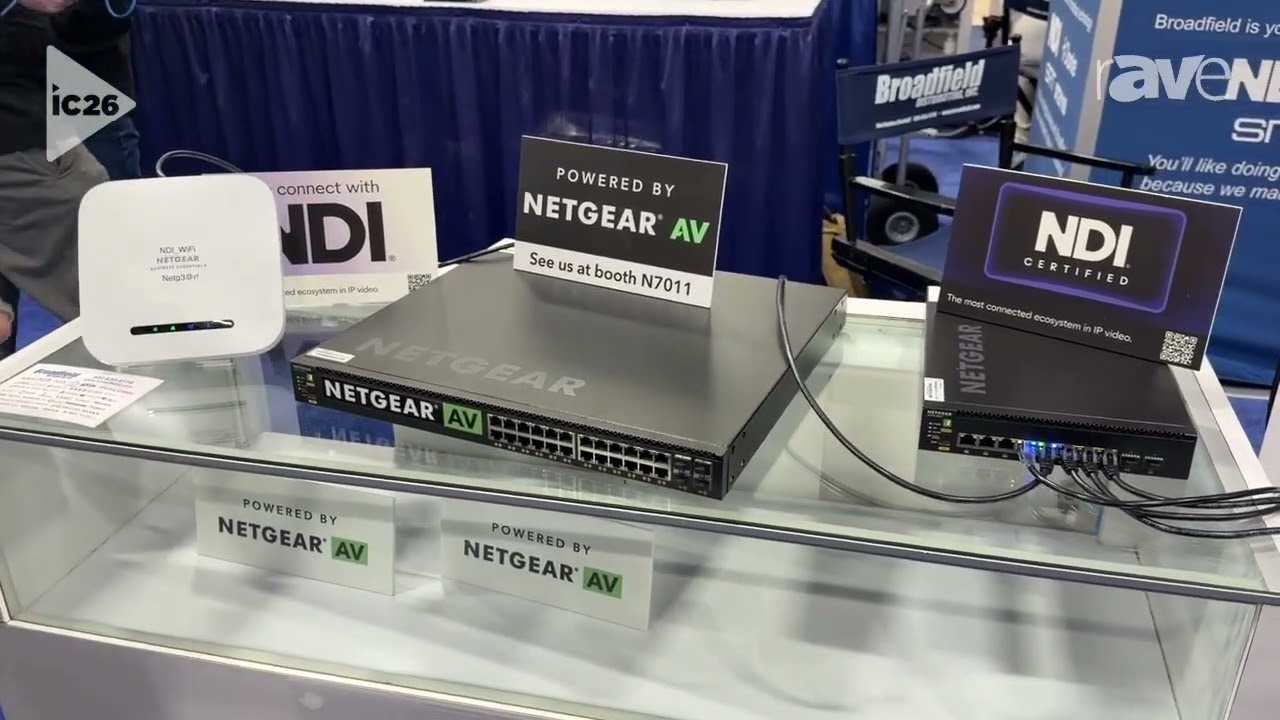 InfoComm 2026: Broadfield Showcases NETGEAR M4250 and M4350 AV Line Switches